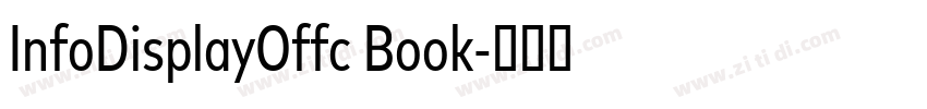 InfoDisplayOffc Book字体转换 InfoDisplayOffc Book字体转换